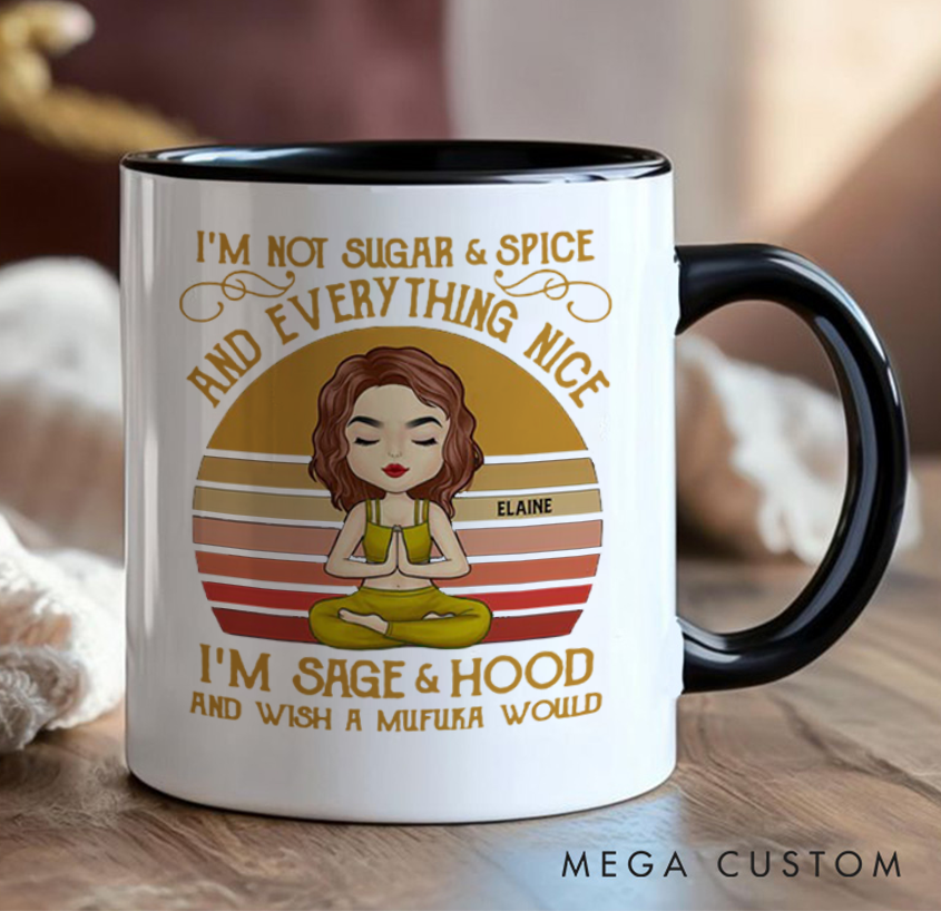 Personalized Mug Can Custom Name, "I’m Sage & Hood" Quote, Perfect Gift for Confident and Humorous Individuals and Yoga Lovers