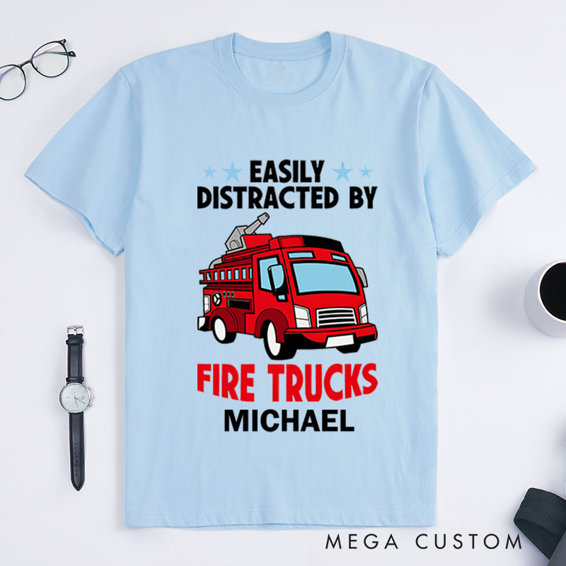 Personalized Firefighter T-Shirts Easily Distracted by Fire Trucks Fashion Design T-Shirts