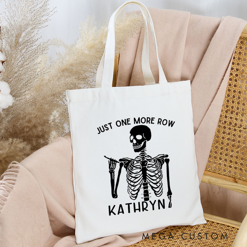 Personalized Just One More Row Tote Bag Yarning Custom Canvas Bag with Name Crochet Lover Bag Yarn Lover Gift Knitting Gift Crocheting Gift