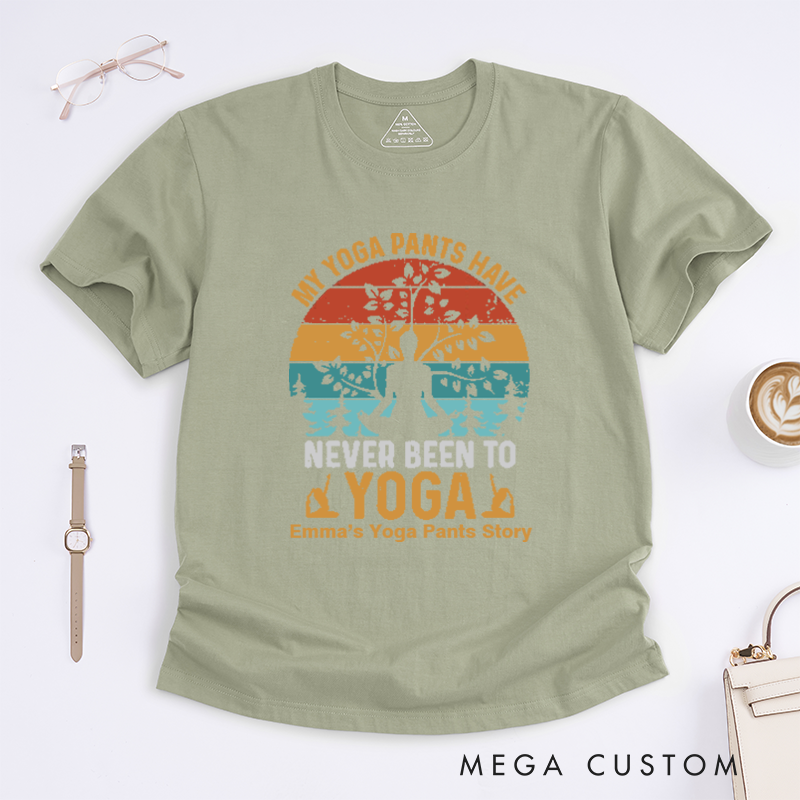 Personalized My Yoga Pants Have Never Been To Yoga T-Shirt Funny Yoga T-Shirt Yoga Mandala T-Shirt Lotu Yoga Pose T-Shirt