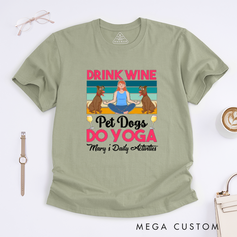 Personalized Drink Wine Yoga T-Shirt Pet Dogs T-Shirt Yoga Lover T-Shirt Dog Lover T-Shirt Yoga Pose T-Shirt Meditating Gift