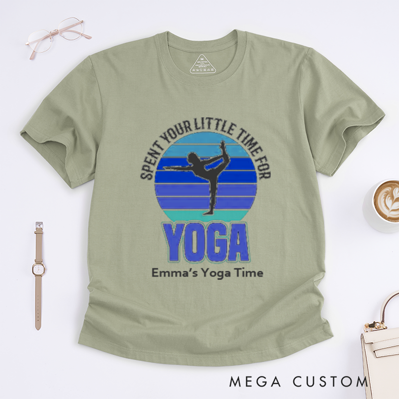 Personalized Spent Your Little Time For Yoga T-Shirt Yoga Lover T-Shirt Yoga Gift for Women Yoga Teacher T-Shirt Yoga Pose T-Shirt