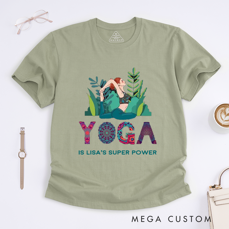 Personalized Yoga Is A Super Power T-Shirt Excitation T-Shirt Positive Yoga Lover T-Shirt Yoga Gift for Her