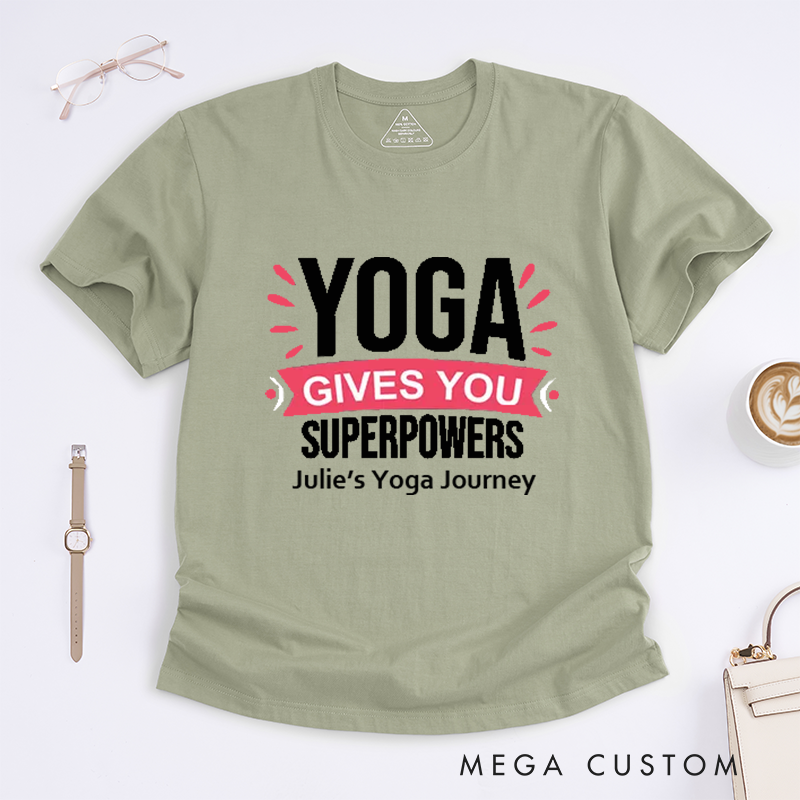 Personalized Yoga Gives You Superpowers T-Shirt Yoga Lover T-Shirt Excitation Yoga Gift for Women Yoga Teacher T-Shirt