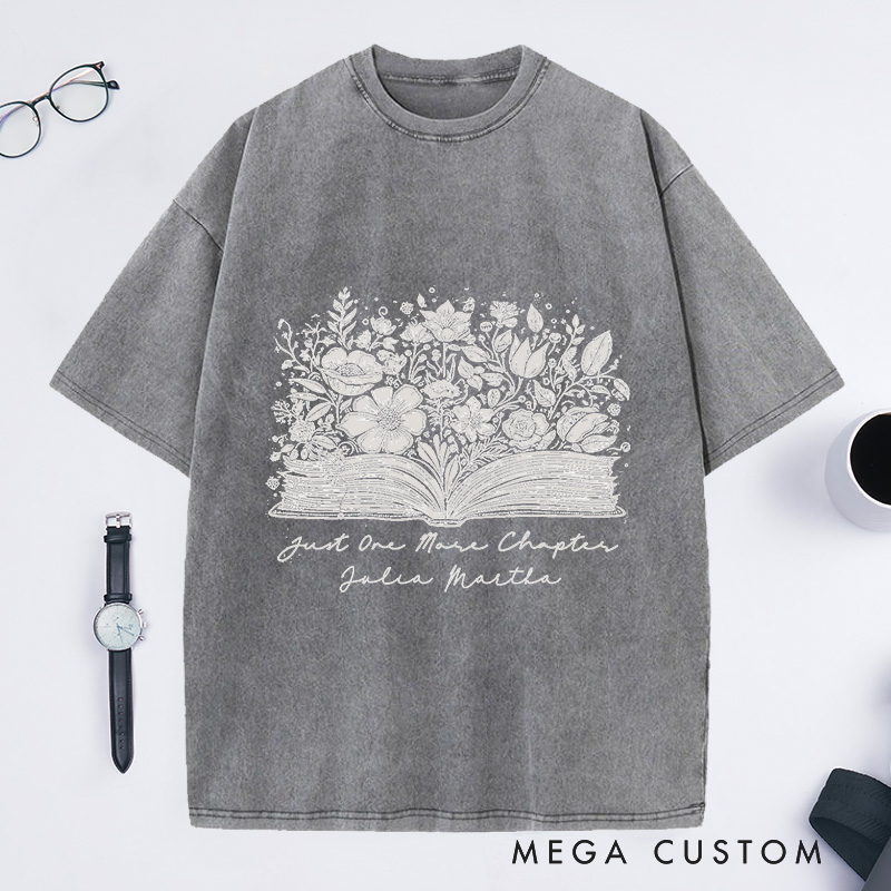 Personalized Just One More Chapter Washed T-Shirts Reading T-Shirt Book Lover Colors Book Shirt Librarian Shirts