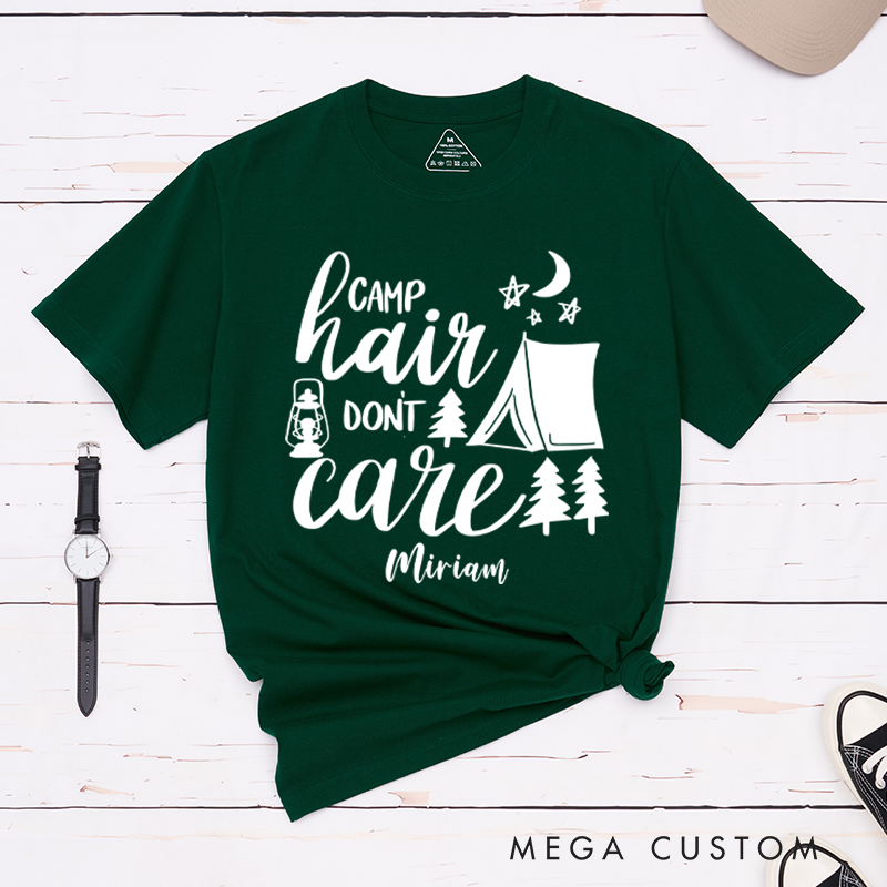 Personalized Camp Hair Don't Care Hiking T-Shirt Gift for Camping Outdoors Lover 