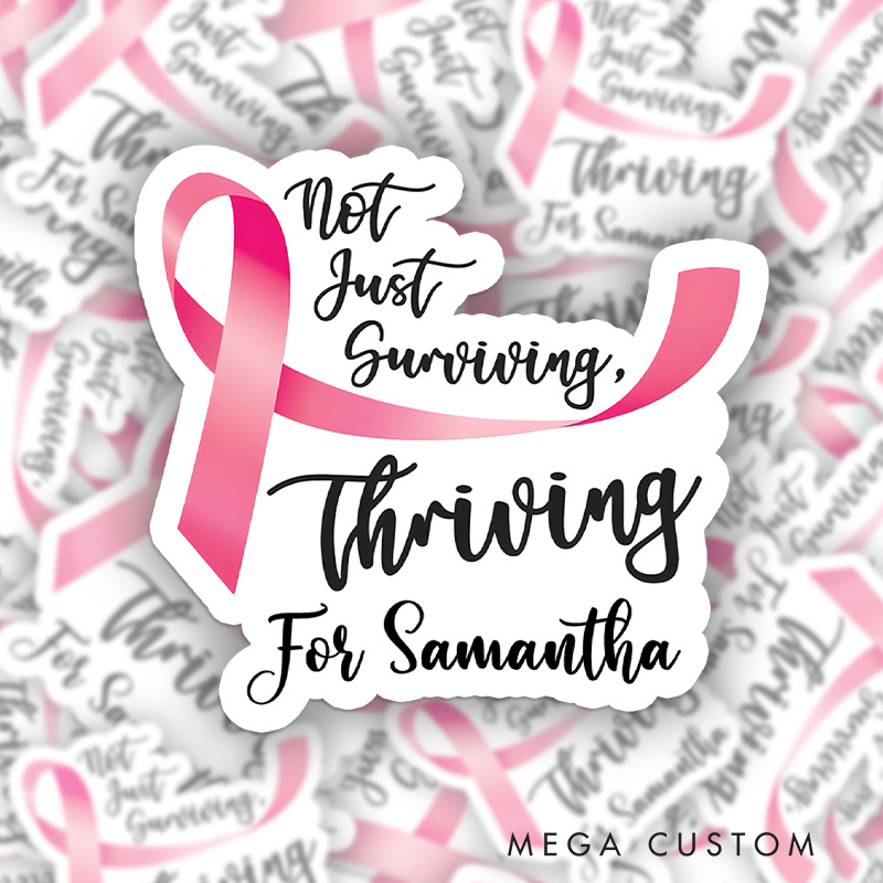 Personalized Not Just Surviving Thriving Breast Cancer Pink Ribbon Stickes
