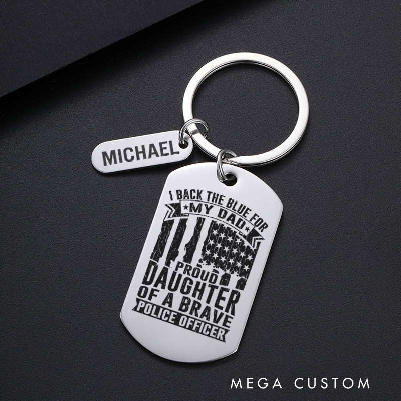 Personalized Police Officers Engraved Keychain Proud Daughter of a Brave Keychain Appreciation Gift for Police Officers