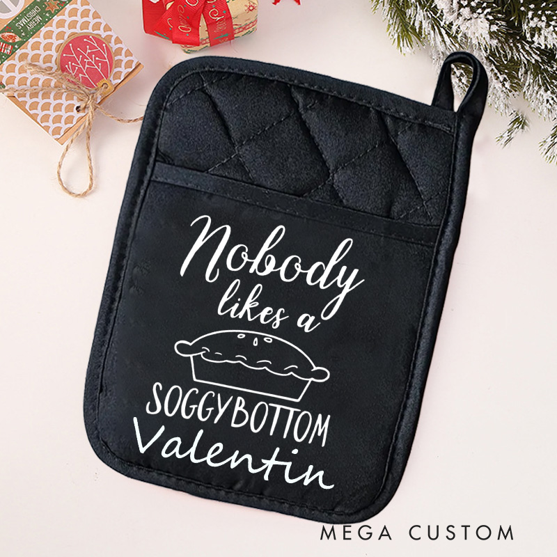 Personalized Nobody Likes A Soggy Bottom Pot Holders Custom Baking Potholder with Name Baking Lover Gift for Baker Gift Christmas Gift