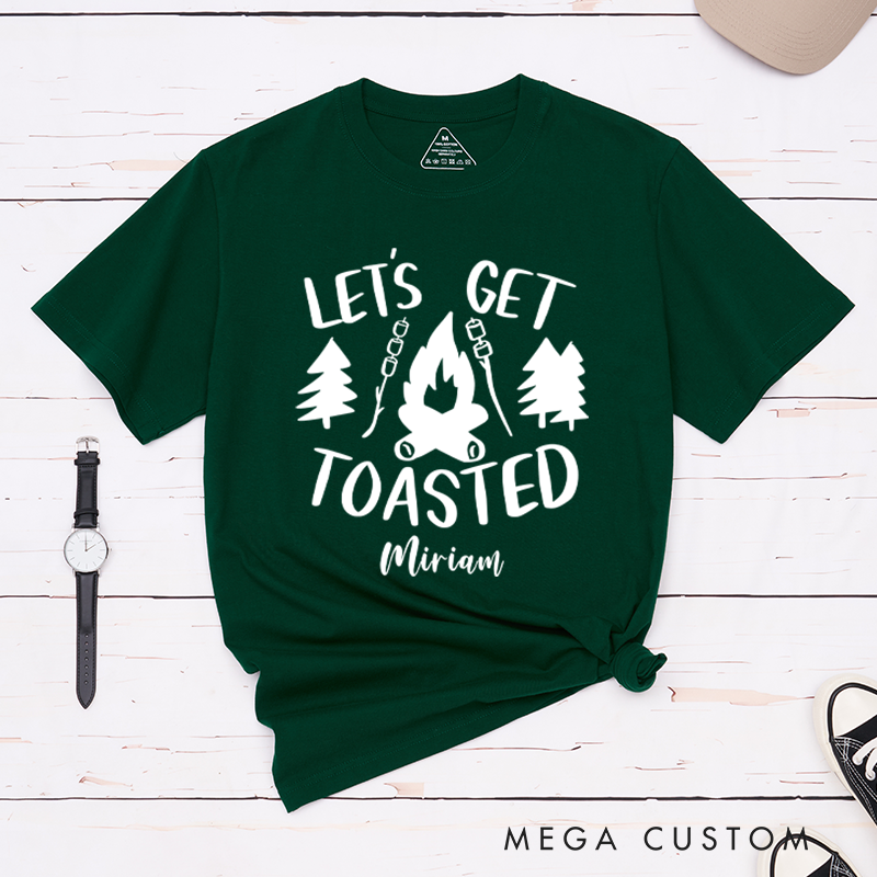 Personalized Let's Get Toasted T-Shirt Outdoors and Camping Hiking Enthusiasts Gift