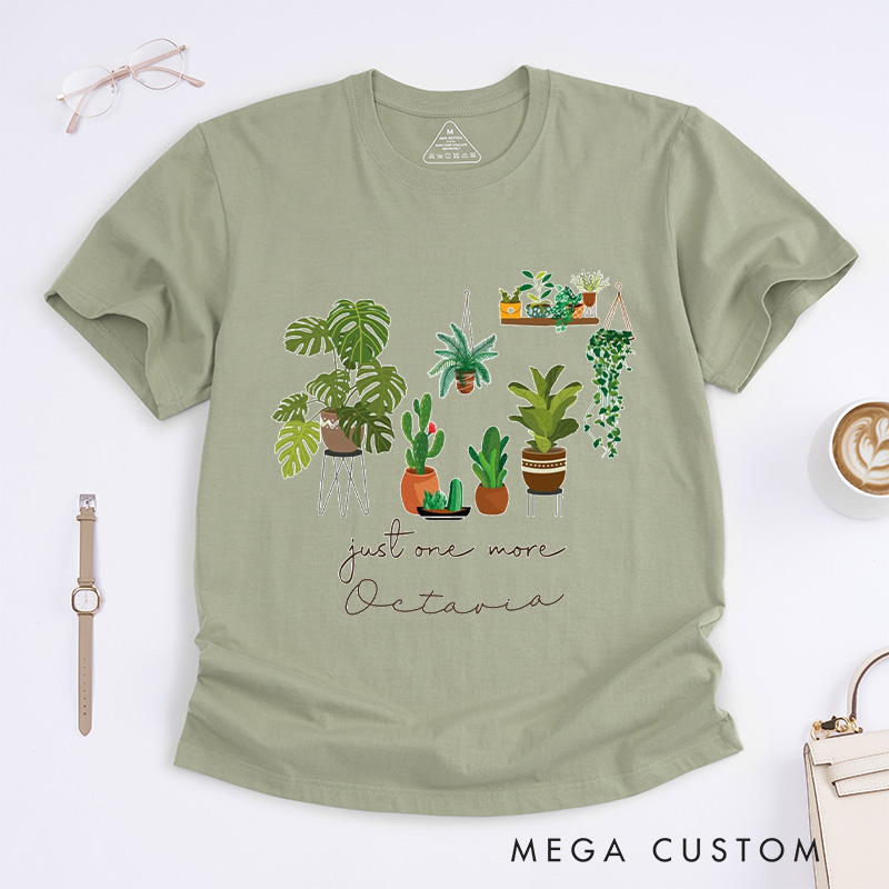 Personalized Just One More Plant Classic T-Shirts Gardening Shirt Crazy Plant Tee Indoor Plant Life Monstera Plant Gift for Garden Lovers