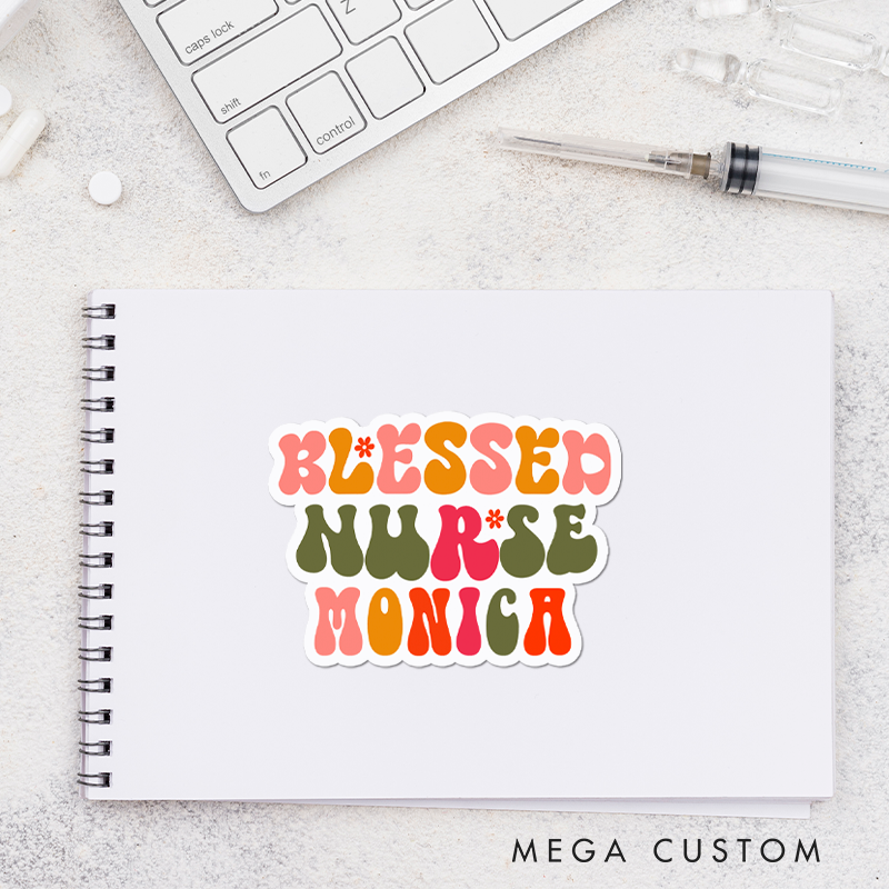 Personalized Nurse Stickers Blessed Nurse Personalized Sticker Funny Nurse Sticker Vinyl Die Cut Sticker