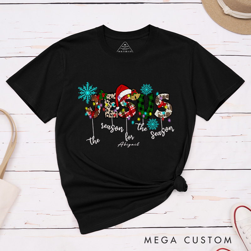Personalized Jesus Is The Reason for The Season Classic T-Shirt with Custom Name Inspirational Shirt Christmas Gift for Christians
