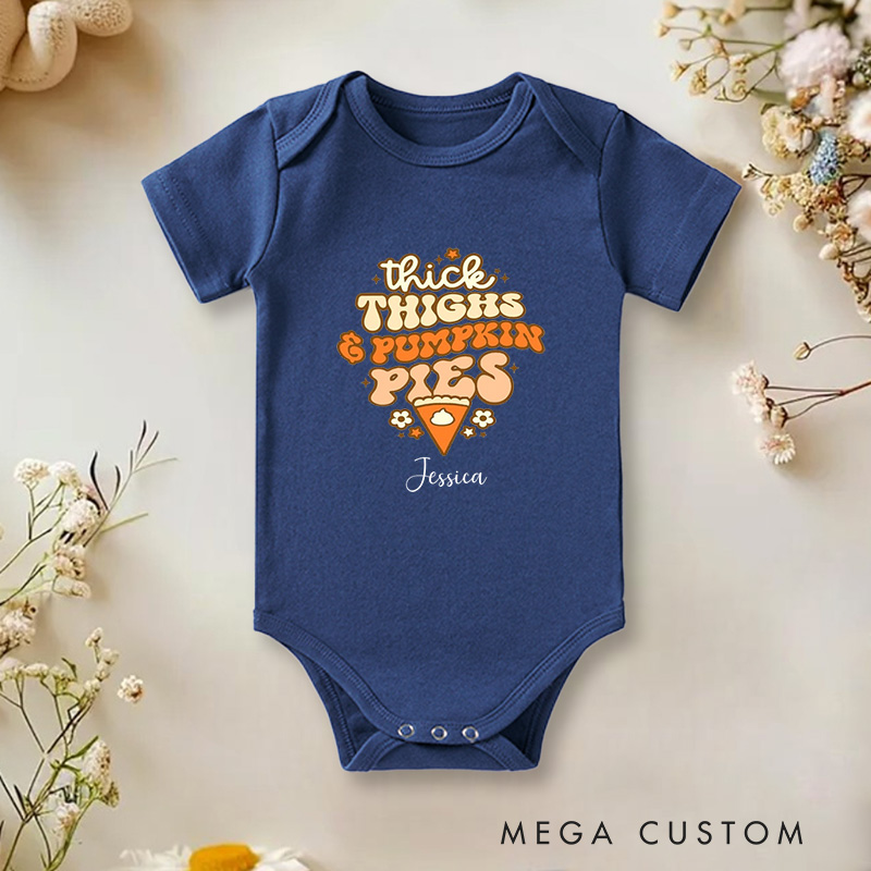 Personalized Thick Thighs and Pumpkin Pies Fun and Whimsical Thanksgiving Baby Onesie