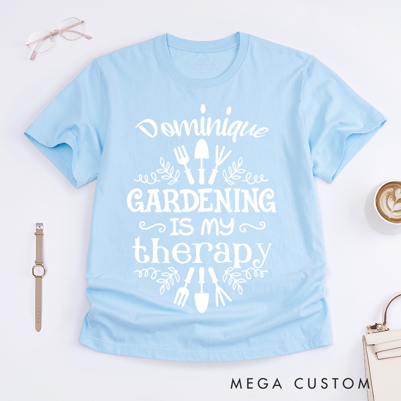 Personalized Gardening Is My Therapy Classic T-Shirts Gardener Shirt Plant Lover Shirt Gardener Gift Garden Tee Farmer Shirt Botanical Shirt