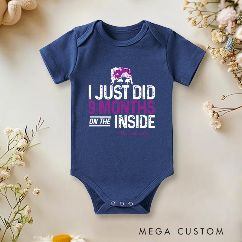 Personalized I Just Did 9 Months on the Inside Funny and Clever Baby Announcement Baby Gift Baby Onesie  