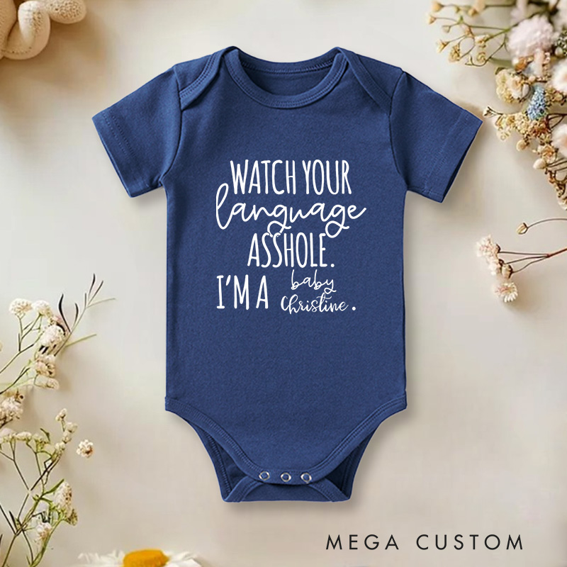 Personalized Watch Your Language Asshole I’m a Baby Funny and Playful Family Quote Baby Gift Baby Onesie  