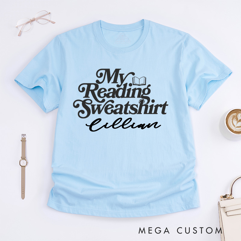 Personalized My Reading Sweatshirt Classic T-Shirts Reading Shirt Customized Name Shirt Book Tee Gift for Book Lover