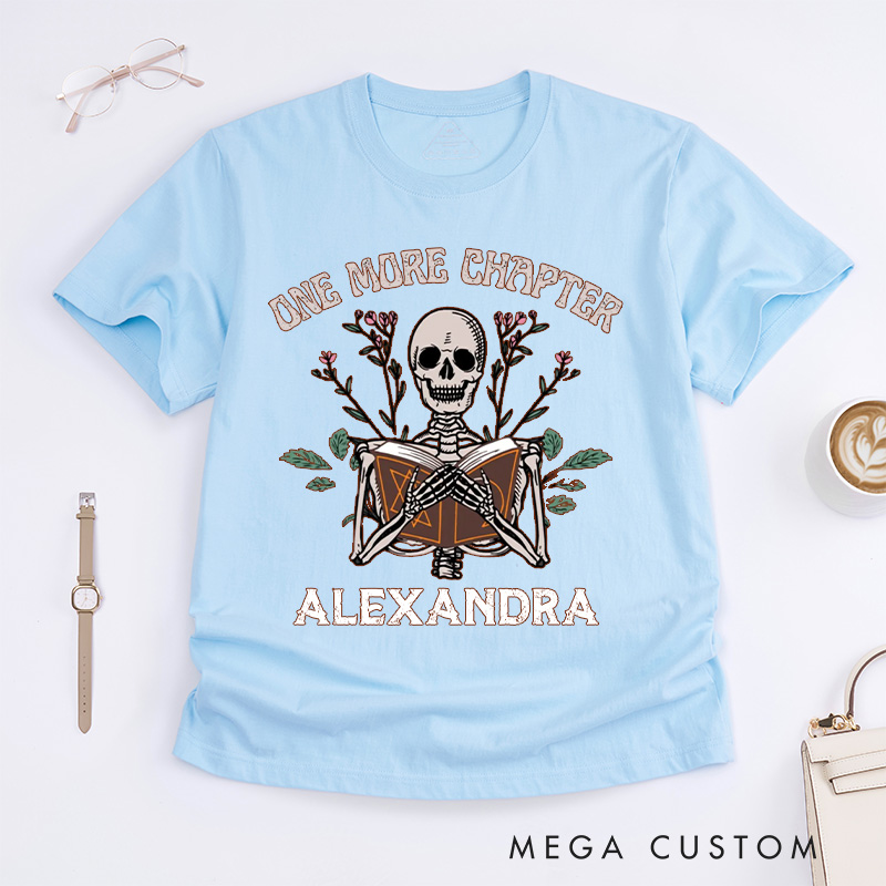 Personalized One More Chapter Classic T-Shirts with Name, Funny Reading Shirt Book Tshirt Book Lover Shirt Librarian Tee Gift Reading Gift