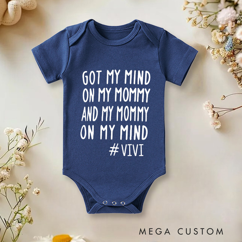 Personalized Got My Mind on My Mommy and My Mommy on My Mind Baby Onesie Baby Shower Gift