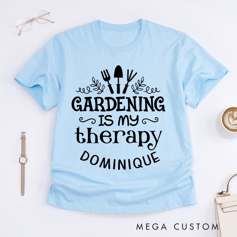 Personalized Gardening Is My Therapy Classic T-Shirts Gardening Shirt Plant Lover Shirt Gardener Gift Garden Tee Gardening Gift