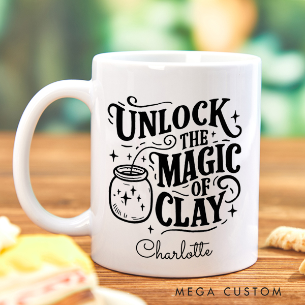 Personalized Unlock the Magic of Clay Mug for Pottery Lovers Gift for Clay Lovers Funny Clay Artist Mug Pottery Gift