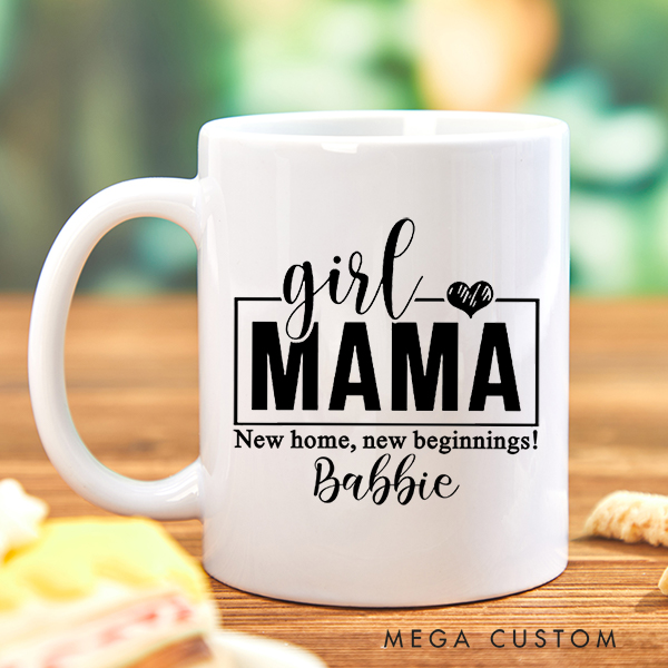 Personalized Girl Mom Mug 15oz Coffee Cup New Home New Beginning Mug Housewarming Gift Christmas Gift Mothers Day Gifts Mama of Girls Mug Gift for Mom