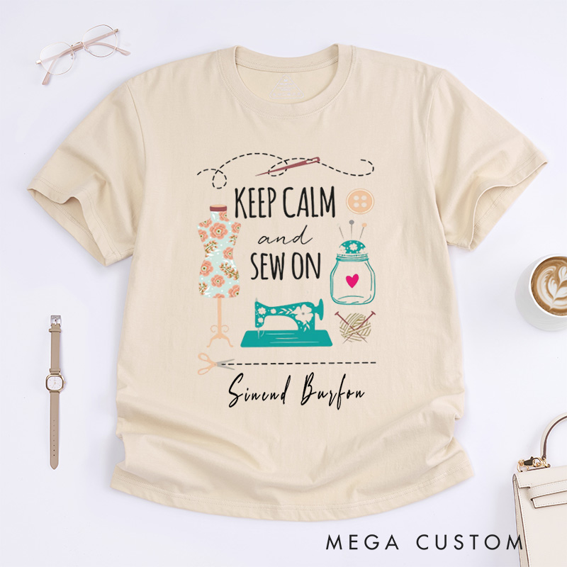 Personalized Keep Calm and Sew on Classic T-Shirts Funny Sewing T-shirt Cute Gift for Sewing Lover Quilter Tee Gifts