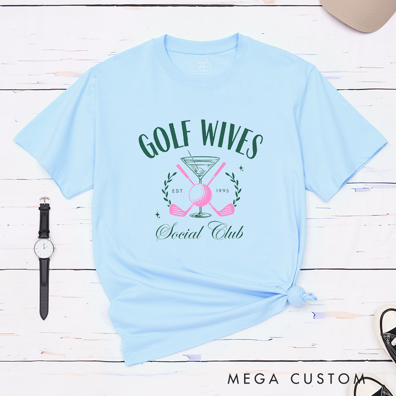 Personalized Golf wives T-Shirt with Custom Year Unique Gift for Golf Lovers Anniversary or Birthday Shirt for Wife