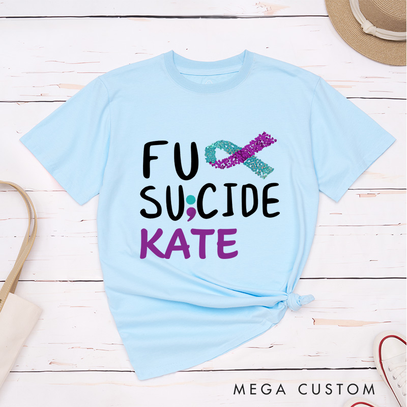 Personalized Suicide Prevention T-Shirt Suicide Awareness Gift Support Gift