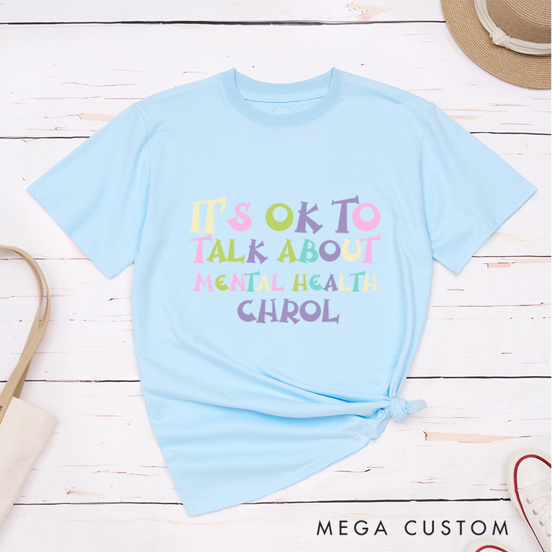 Personalized It's Ok to Talk About Mental Health T-Shirt Mental Health Gift