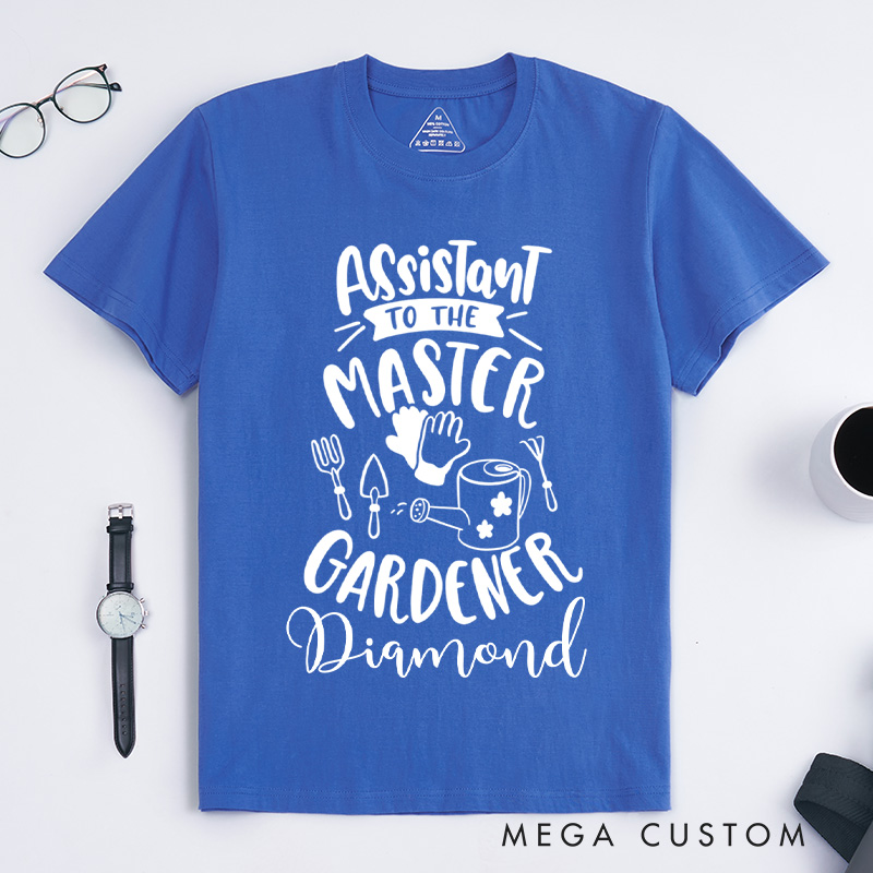 Personalized Assistant To The Master Classic T-Shirts Custom Plant Lover Shirt with Name Gardener TShirt Gardening Shirt Gardener Gift