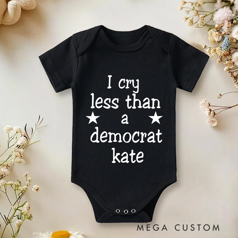 Personalized I Cry Less Than A Democrat Baby Onesie Funny Republican Gifts