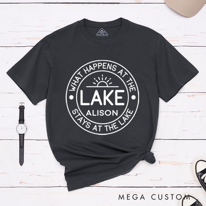 Personalized What Happens At The Lake Stays At The Lake T-Shirt Lake Vacation Life Shirt Gift for Outdoors