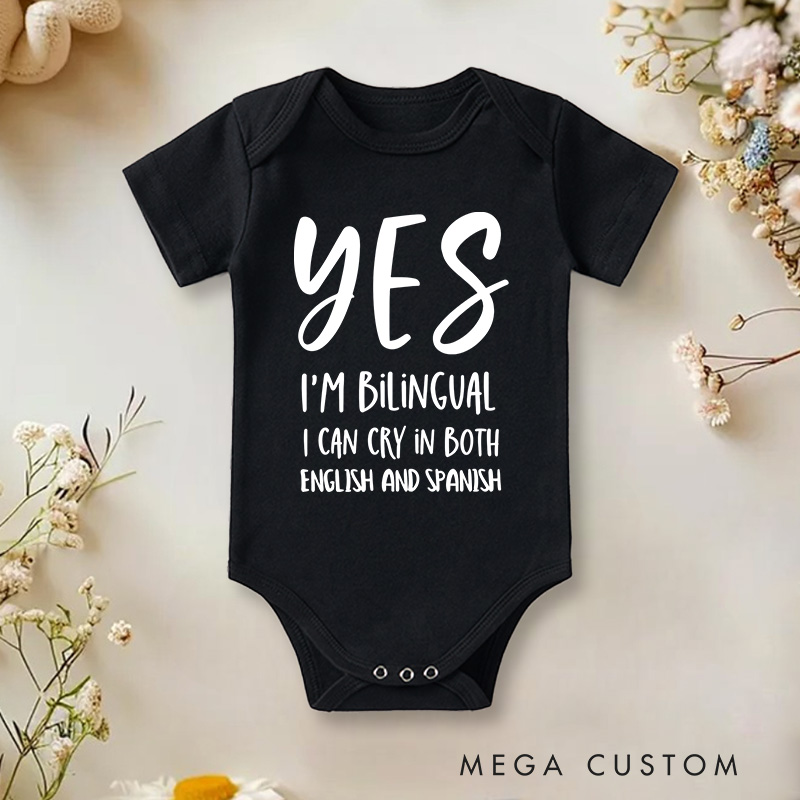 Personalized Yes I'm Bilingual I Can Cry in Both English and Spanish Baby Onesie Baby Shower Gift