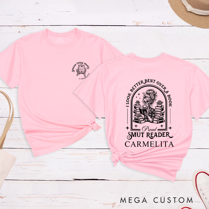 Personalized I Look Better Bent Over a Book Classic T-Shirts Proud Smut Reader Shirt Dark Academia Bookish Shirt Gift for Book Lover Gift