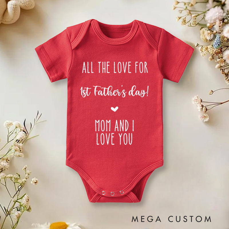 Personalized All the Love for 1st Father's Day Baby Onesie Gift for New Dads from Mom and Baby