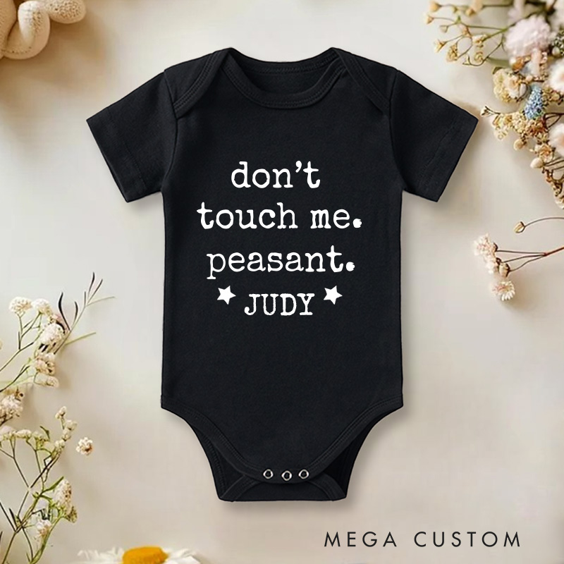 Personalized Don't Touch Me Peasant Baby Onesie Baby Birthday Gift