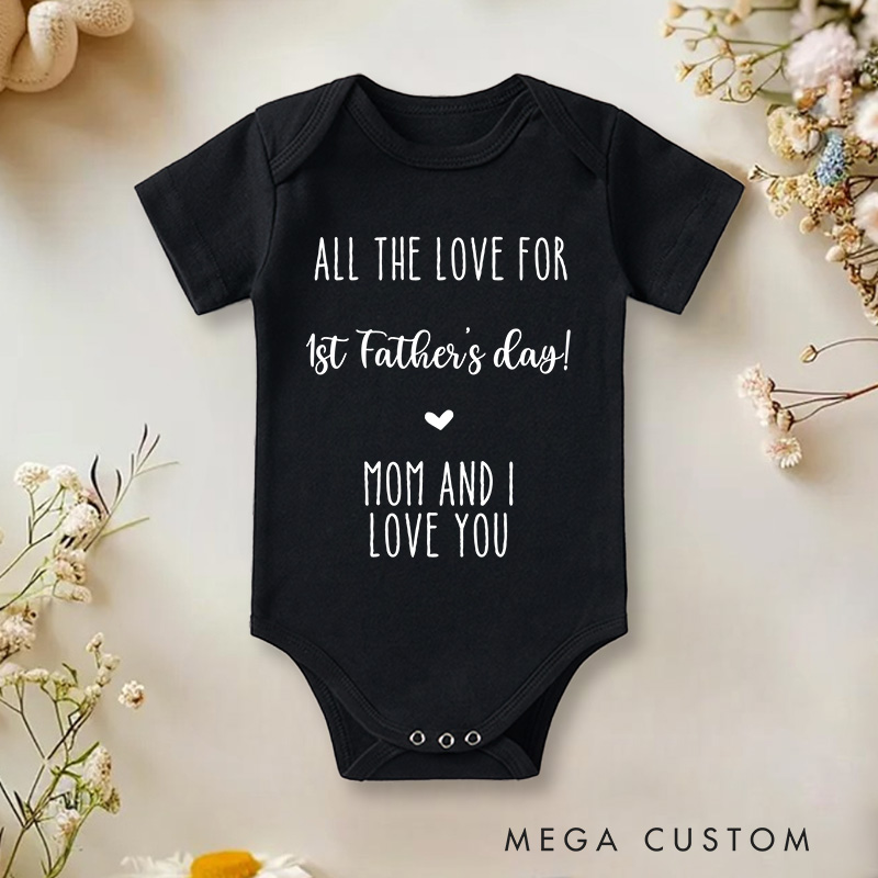 Personalized All the Love for 1st Father's Day Baby Onesie Gift for New Dads from Mom and Baby
