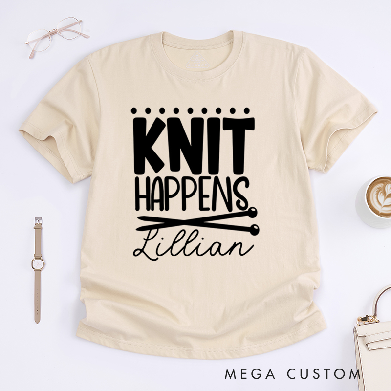 Personalized Knit Happens Classic T-Shirts Gift for Knitting Lover knitting gift