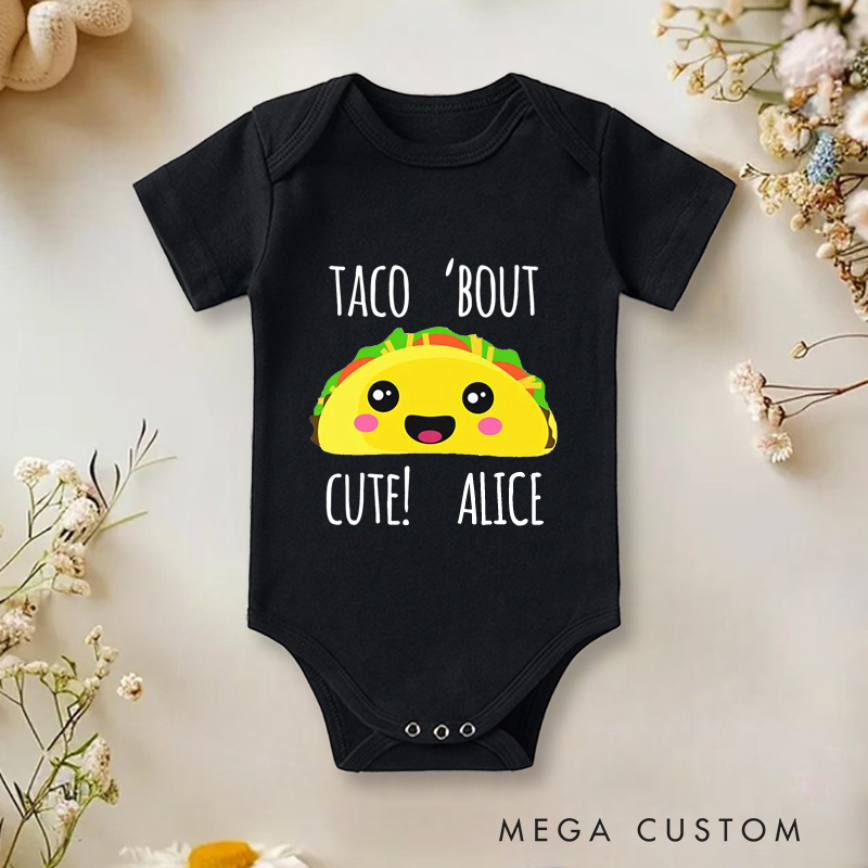 Personalized Taco Bout Cute Baby Onesie Funny Baby Gift Unisex Newborn Baby Gift