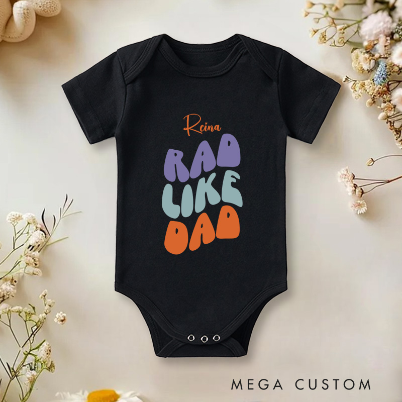 Personalized Rad Like Dad Fun and Colorful Design Celebrating Cool Dads Baby Onesie