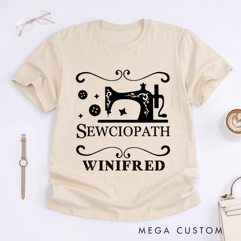 Personalized Sewciopath Classic T-Shirts Tailor Lovers Customized Name Shirt Sewing Machine Sewing Lovers Gift