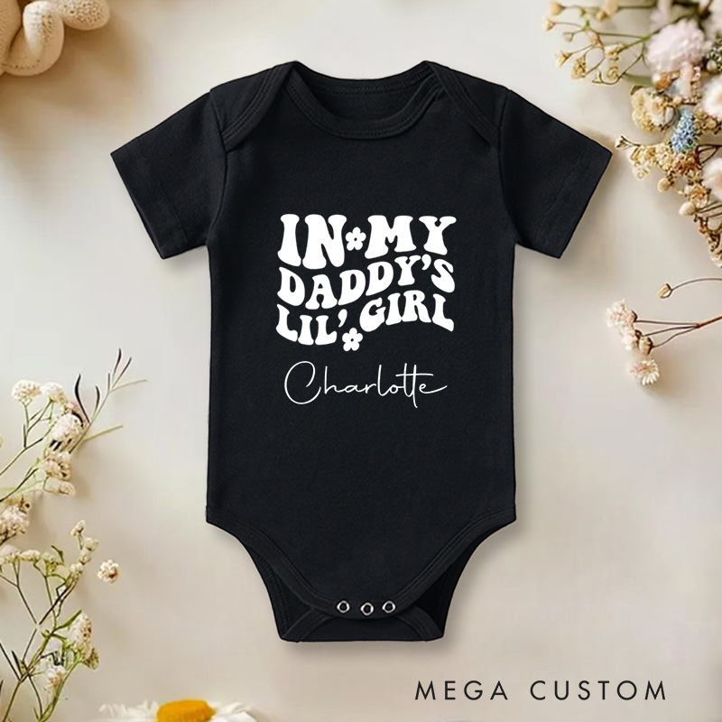 Personalized In My Daddy’s Lil Girl Fun and Adorable Family Quote Baby Onesie  