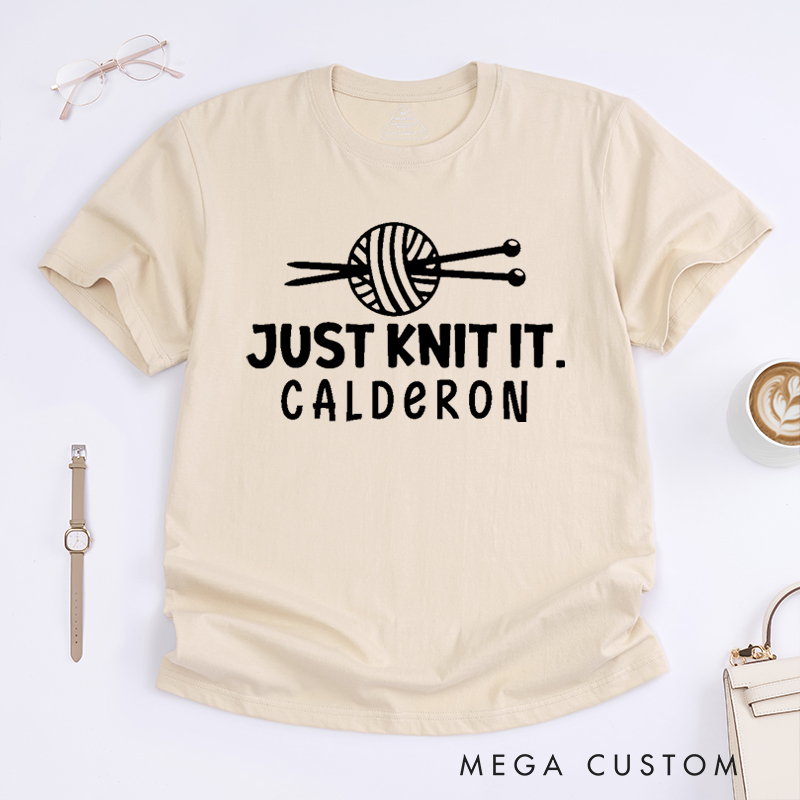 Personalized Just Knit It Classic T-Shirts Gift for Knitting Lovers Knit Gift Funny Knitting Shirt