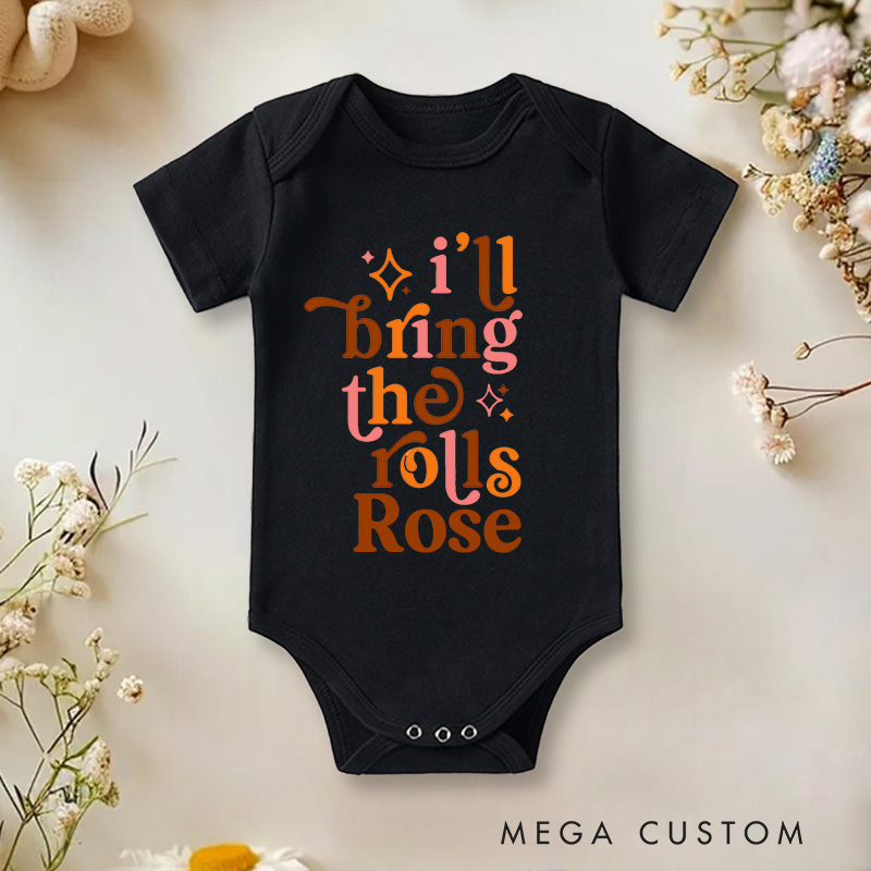 Personalized I'll Bring the Rolls Super Soft Cozy Warm Baby Onesie Thanksgiving Baby Gift 