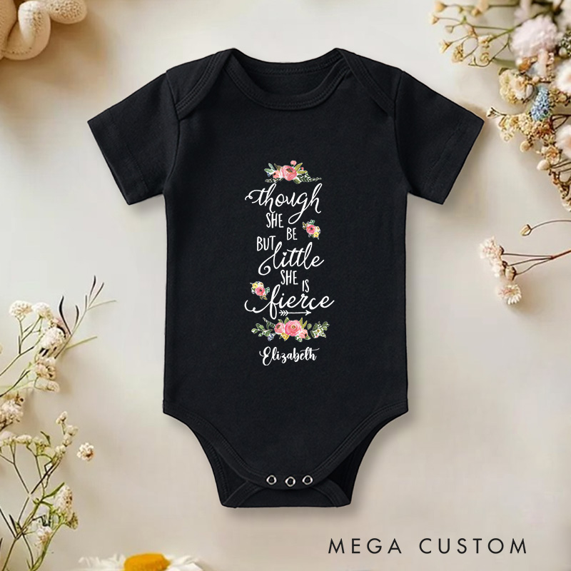 Personalized Though She Be Little She Is Fierce Inspirational Baby Gift Baby Onesie  