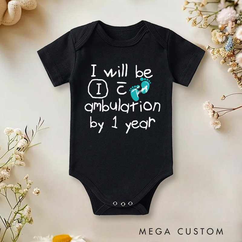 Personalized I Will Be Ambulating by 1 Year Funny and Smart Baby Milestone Design Baby Gift Baby Onesie  