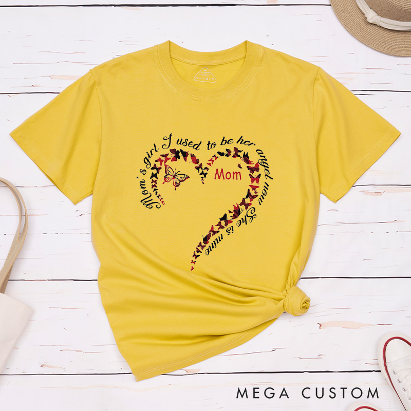 Personalized Custom Remembrance T-Shirt for Loved One Memorial Tee Moms Girl I Used To Be Her Angel Now She Is Mine Mom