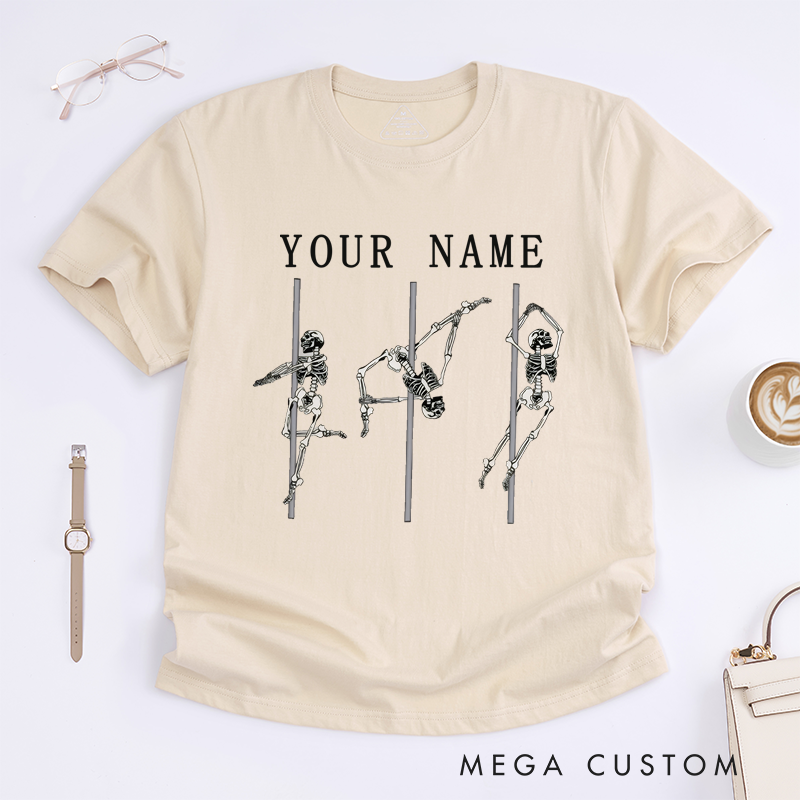 Personalized Skeleton Pole Dancing T-Shirt Custom Name Unisex Unique Art Funny Gift for Dancers Friends Birthday Presents